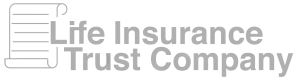 Life Insurance Trust Company