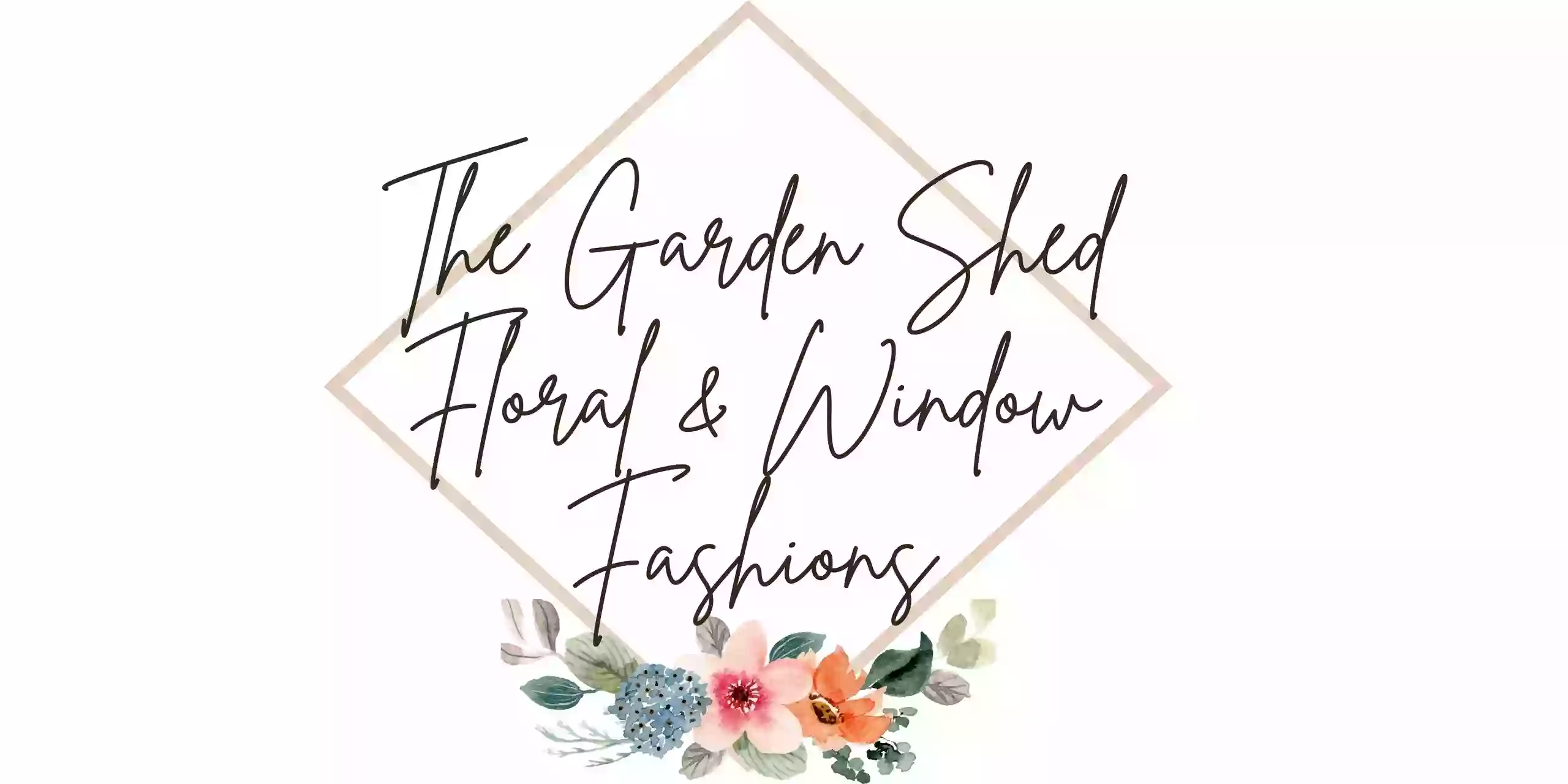 The Garden Shed Floral & Window Fashions