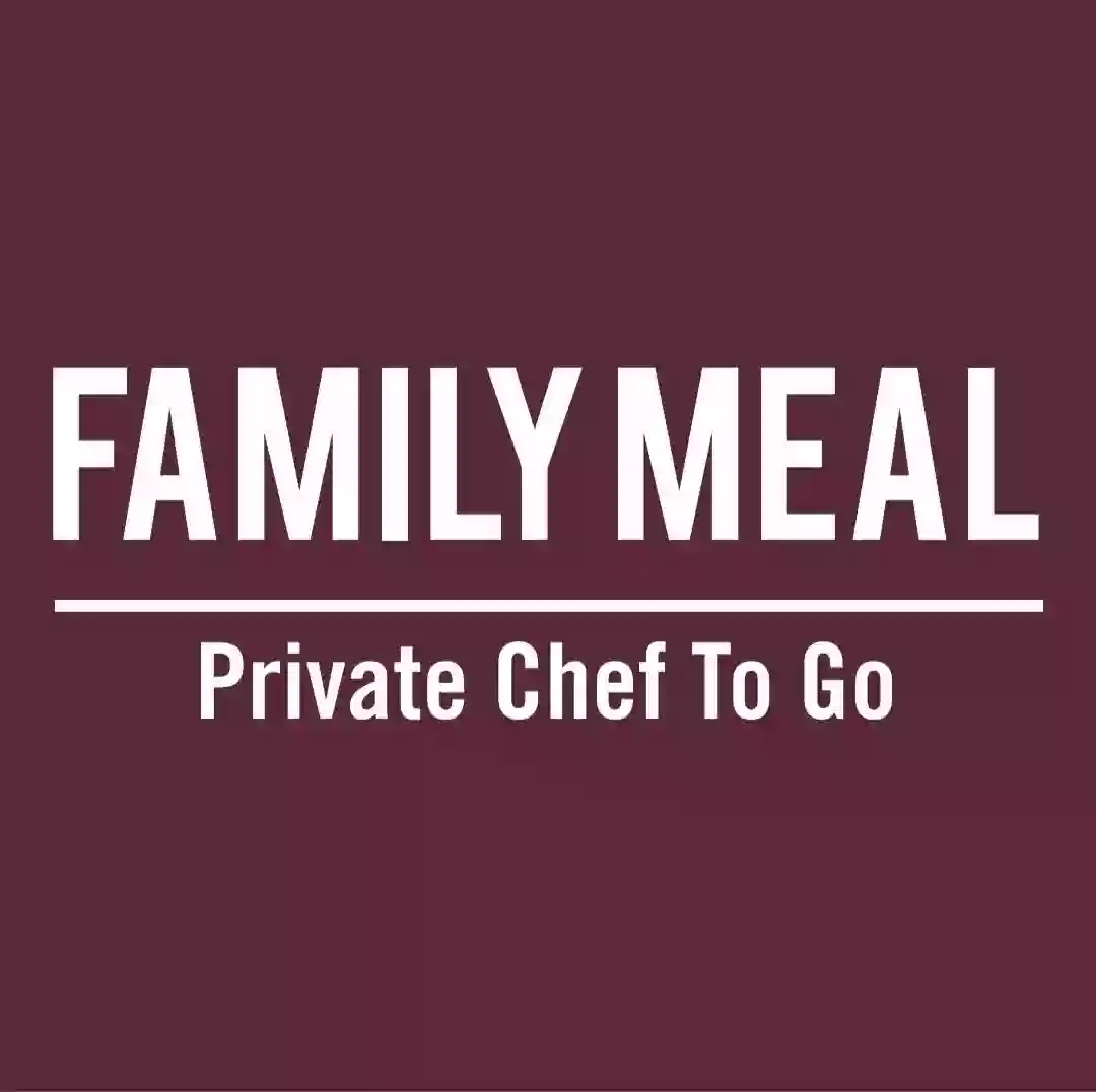 Family Meal: Private Chef To Go