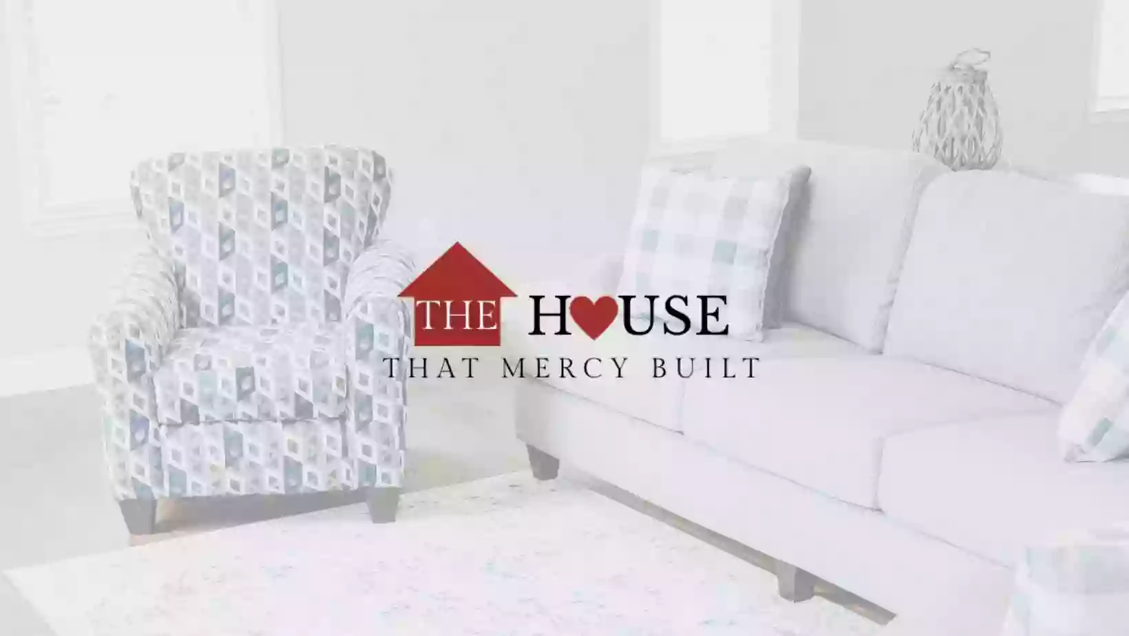 House That Mercy Built