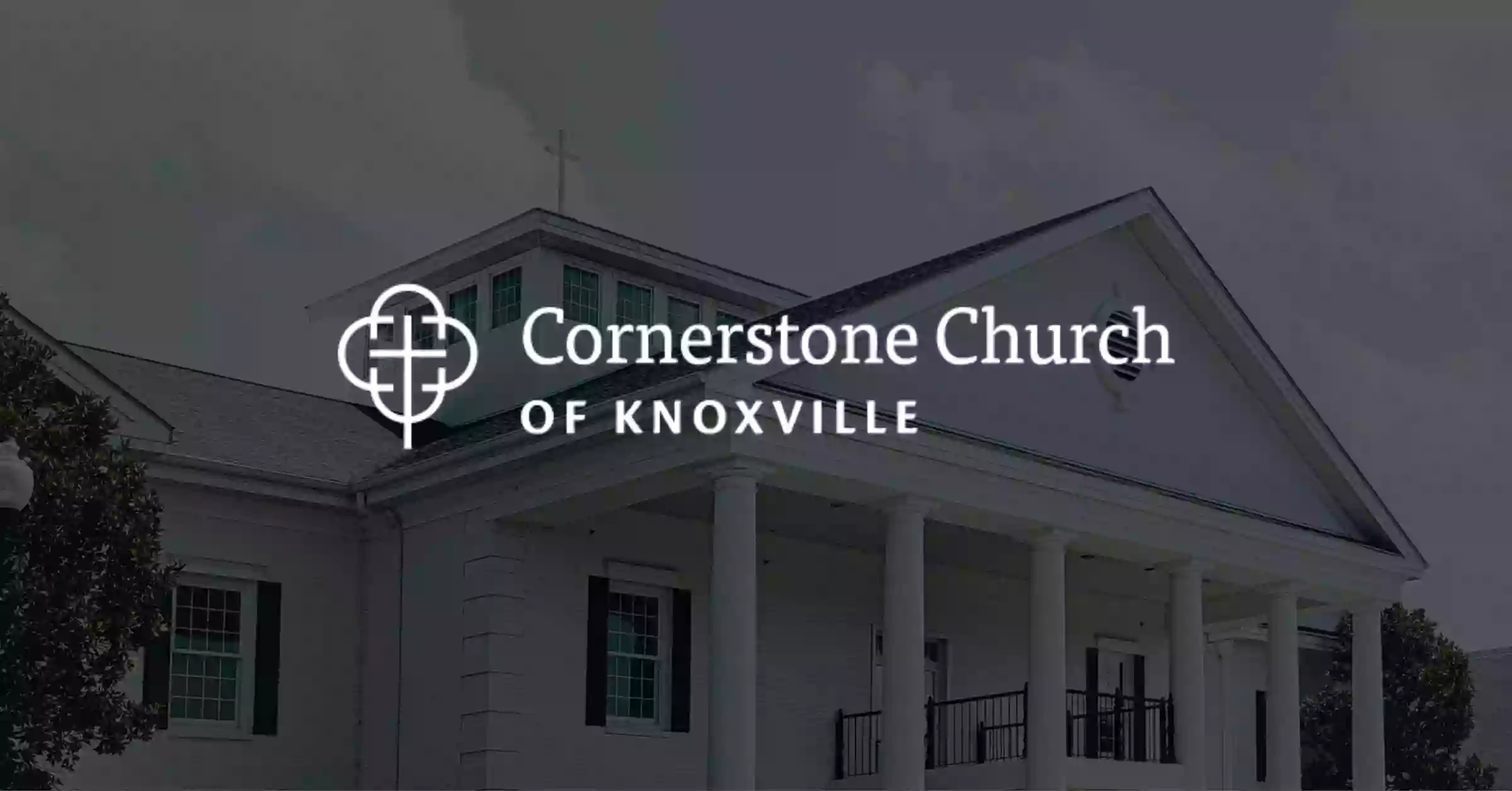 Cornerstone Church of Knoxville