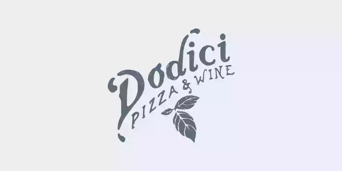 Dodici Pizza + Wine