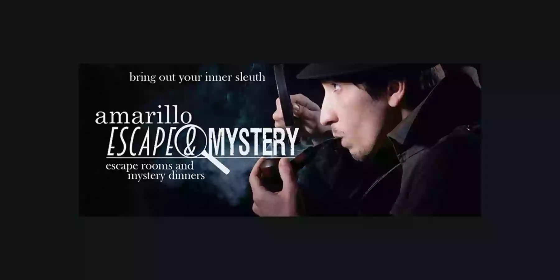 Amarillo Escape and Mystery