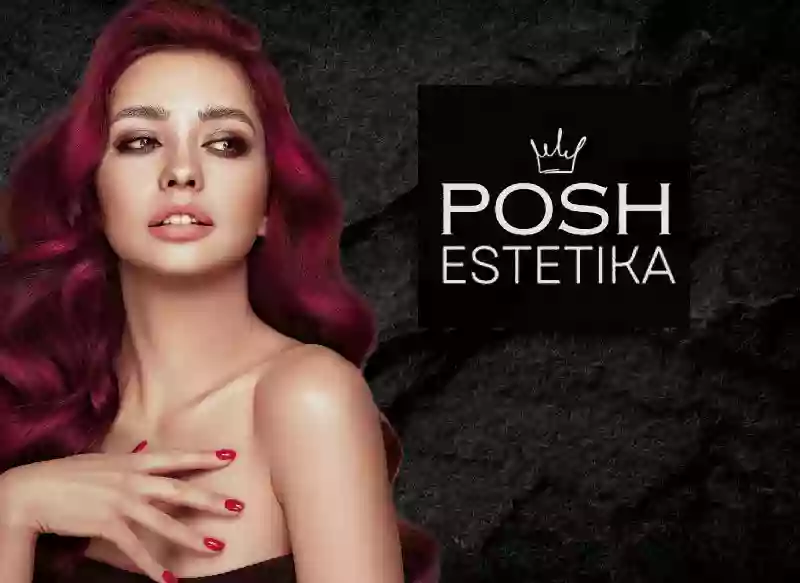 Posh Estetika