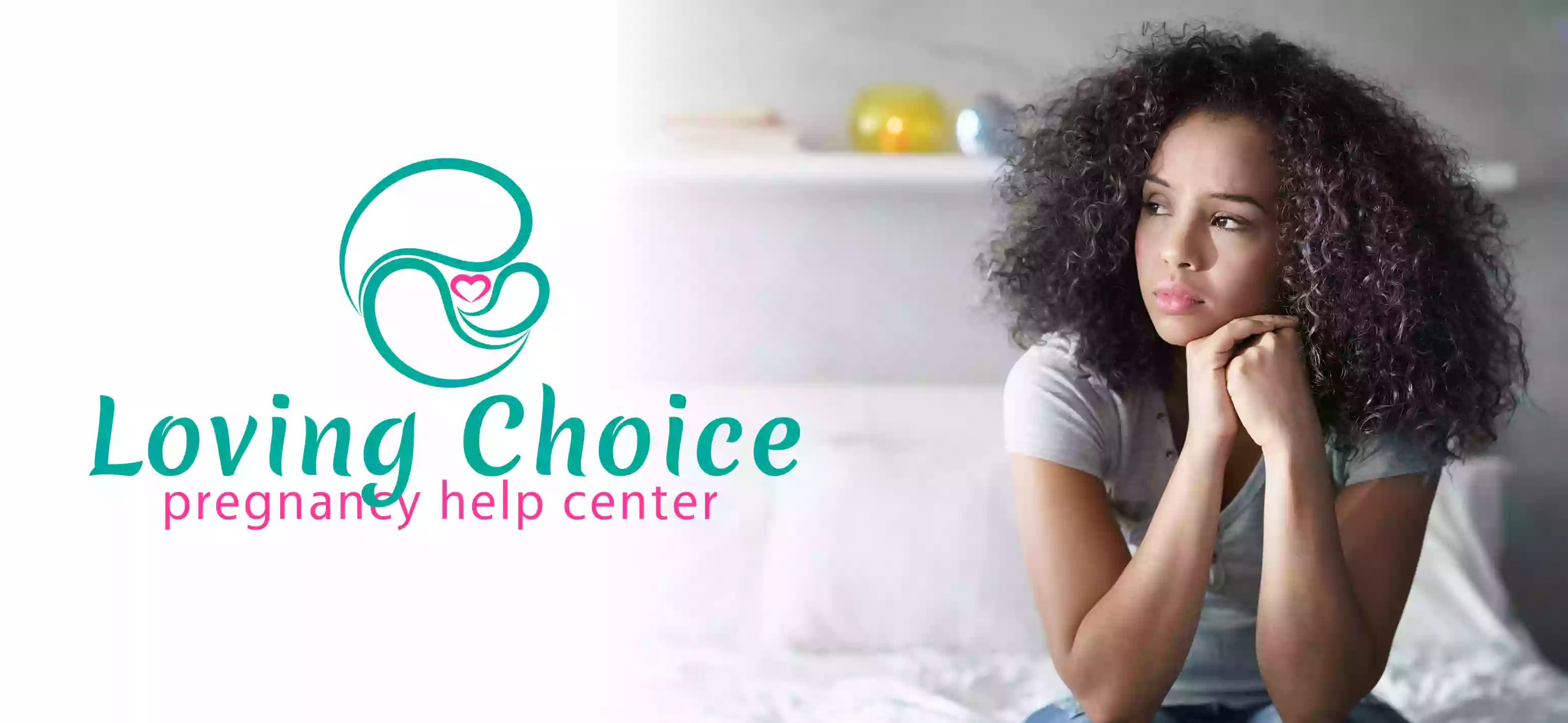 Loving Choice Pregnancy Help Center