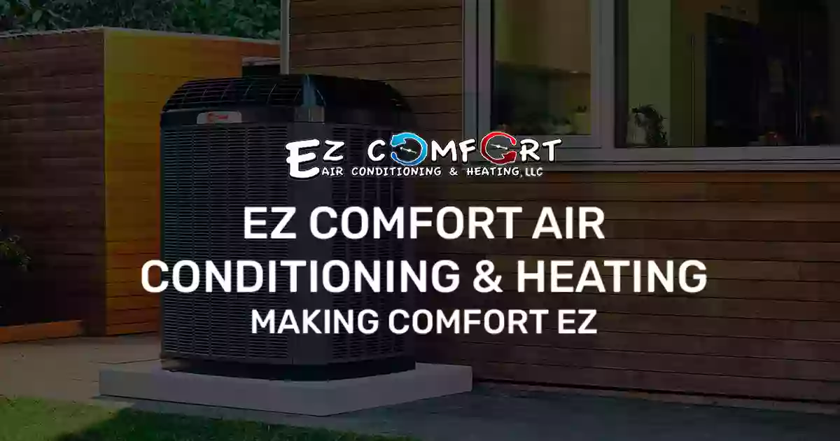 EZ Comfort Air Conditioning & Heating