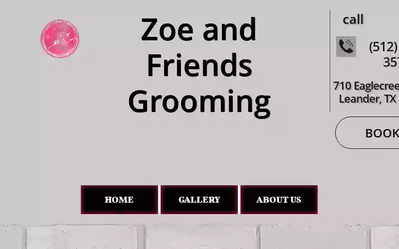 Zoe and Friends Grooming