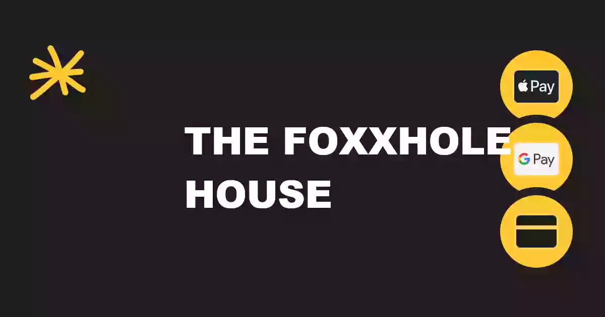 The Foxxhole House