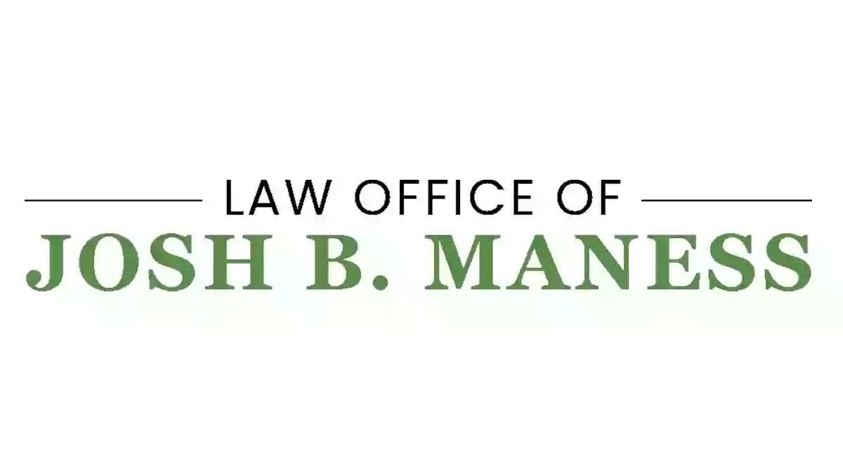 Law Office of Josh B. Maness