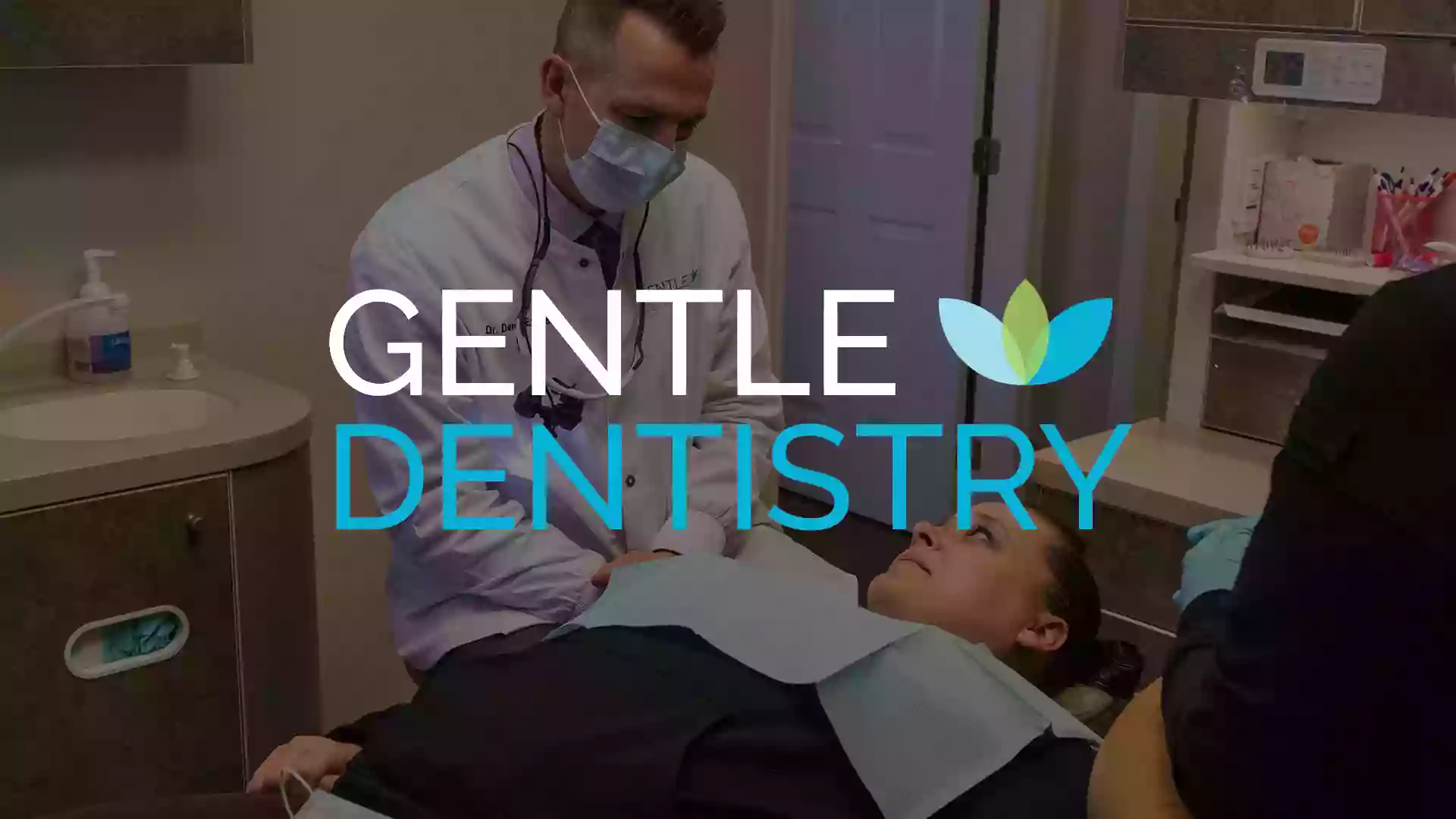 Gentle Dentistry