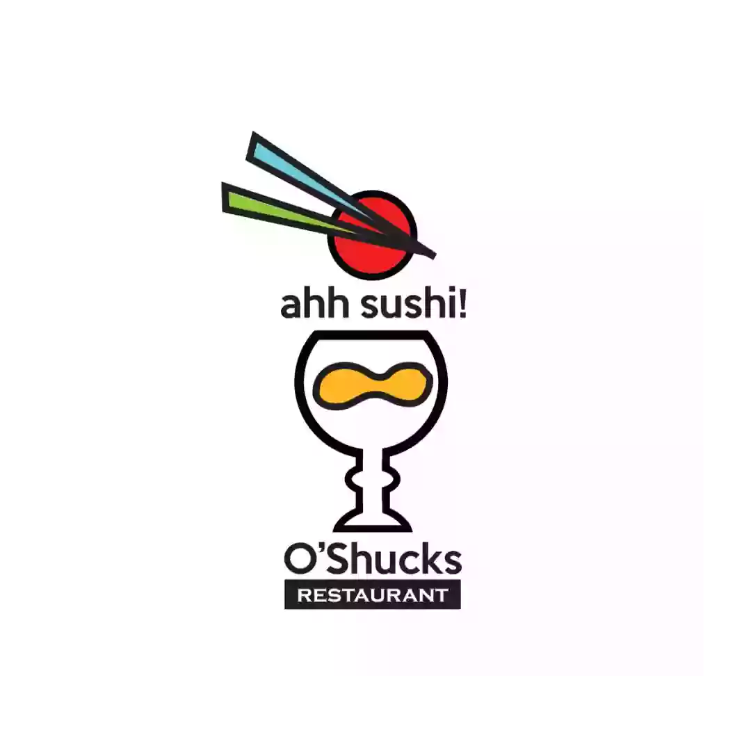 O'Shucks Bar & Grill Ahh Sushi