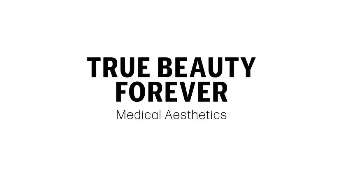 True Beauty Forever Aesthetics & Wellness