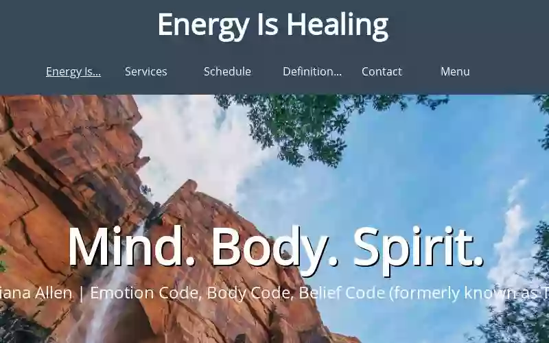 Energy Is Healing: Emotion Code, Body Code, T3 Therapy, Quantum Invitation