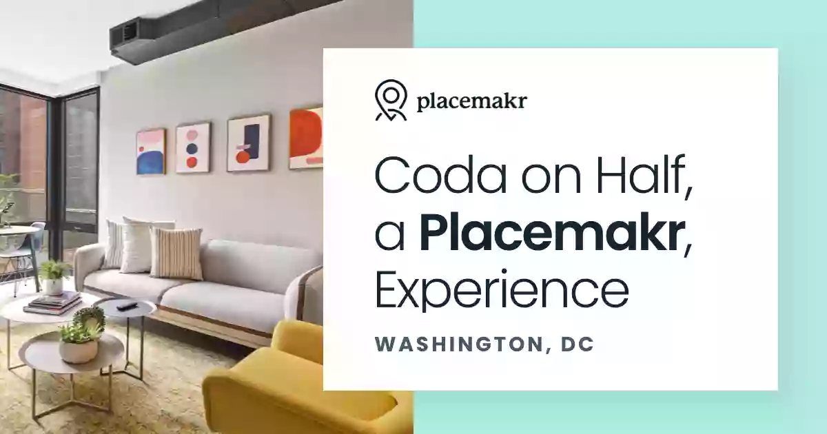 Coda on Half, a Placemakr Experience