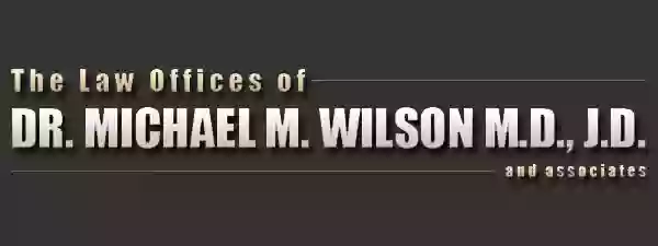 The Law Offices of Dr. Michael M. Wilson MD, JD & Associates