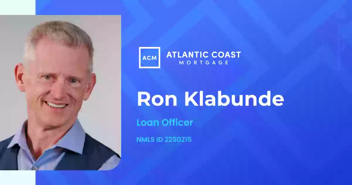 Ron Klabunde - Atlantic Coast Mortgage