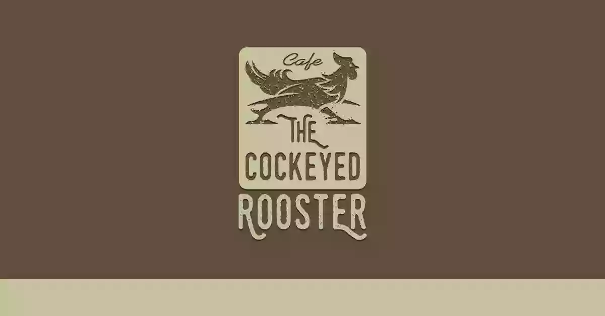 The Cockeyed Rooster Cafe