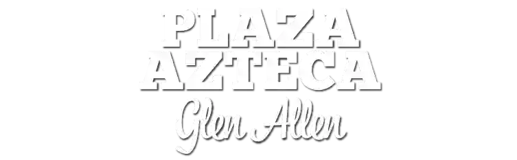 Plaza Azteca Mexican Restaurant · Glen Allen