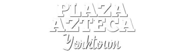 Plaza Azteca Mexican Restaurant · Yorktown