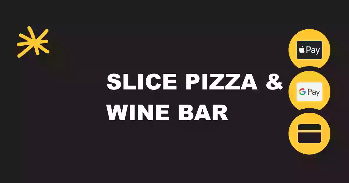 Slice Pizza & Wine Bar