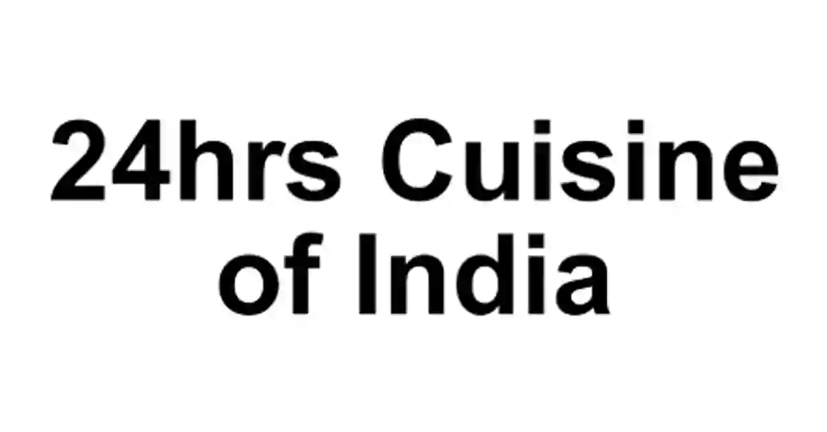 24 hrs cuisine of india