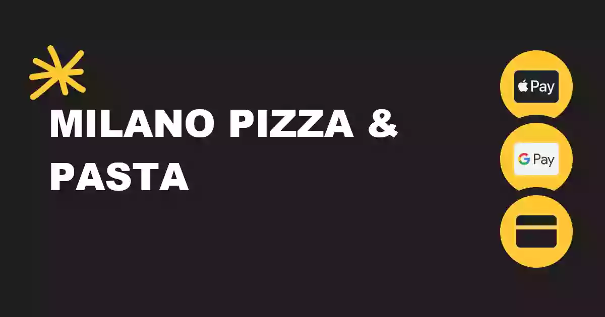 Milano Pizza & Pasta