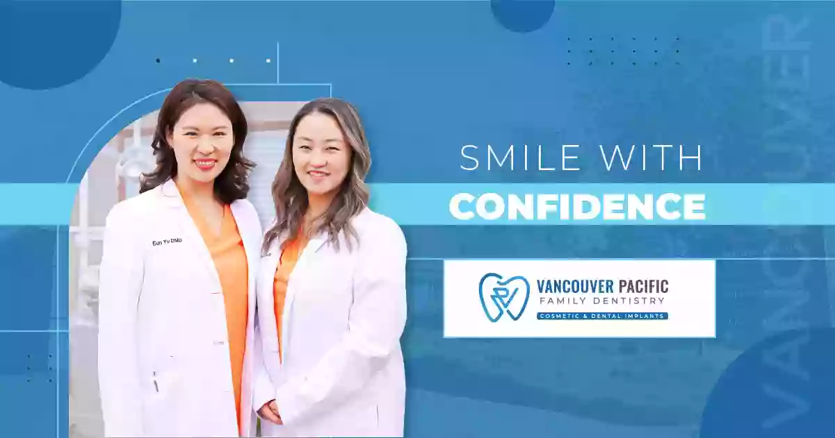 Vancouver Pacific Family Dentistry Cosmetic & Dental Implants