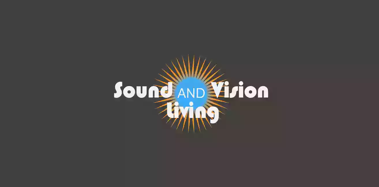 Sound and Vision Living