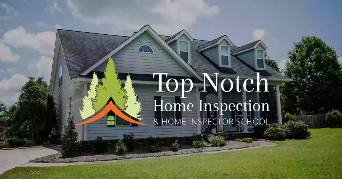 Top Notch Home Inspection & Home Inspector School