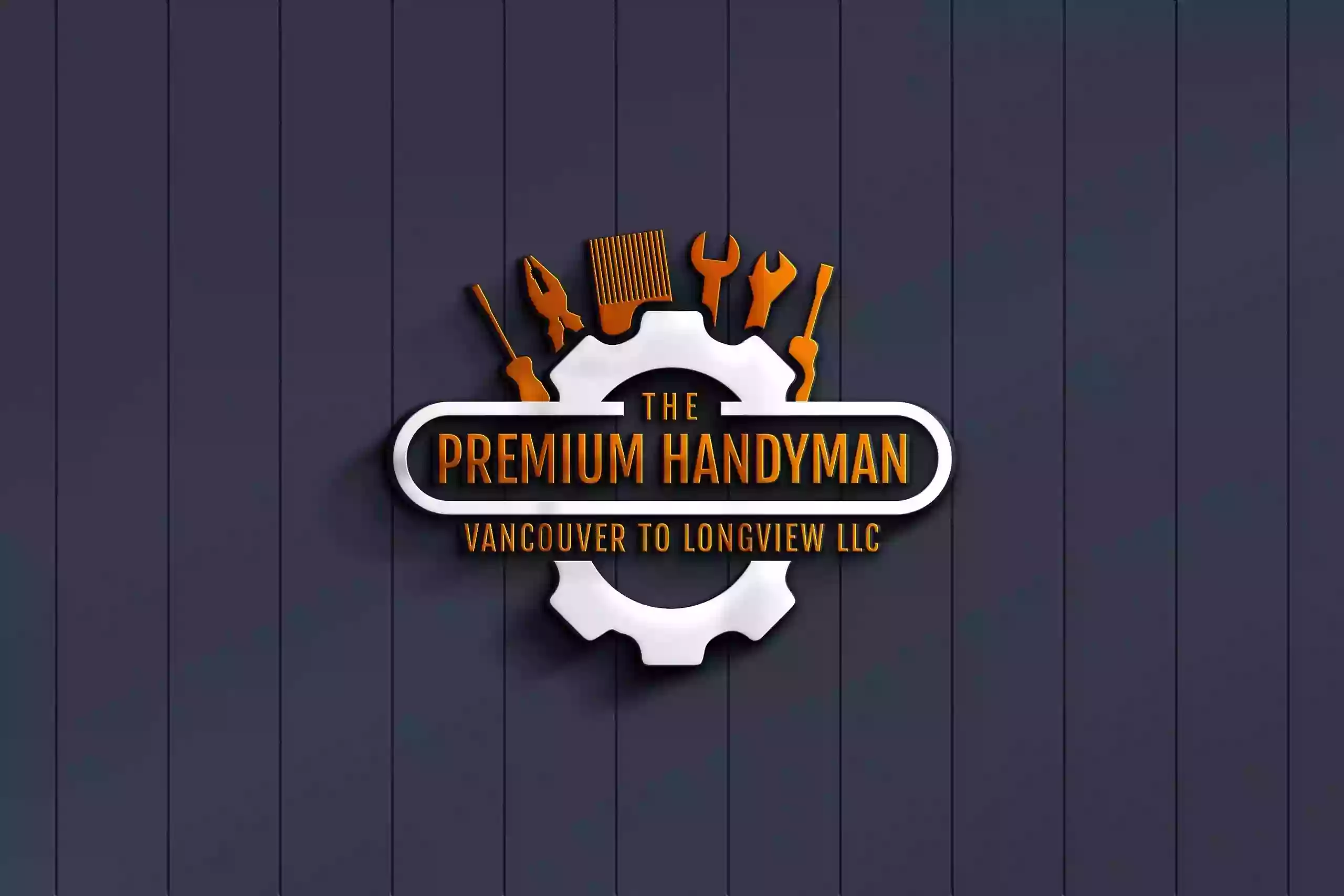 The Premium Handyman Vancouver to Longview LLC