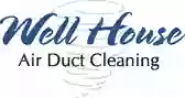 Well-House Air Duct Cleaning Co., Inc.